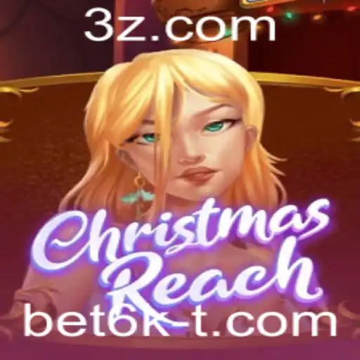 ChristmasReach: Um Novo Jogo Emocionante com a Chave bet6k