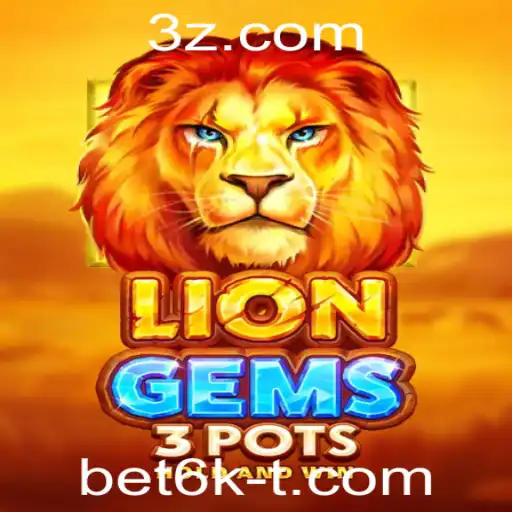 Descobrindo LionGems3pots: Jogo de Estratégia e Aposta com bet6k