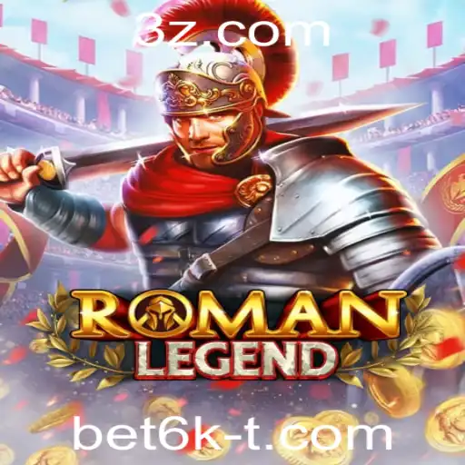 Descubra o Fascinante Mundo de RomanLegend com a Palavra-Chave bet6k